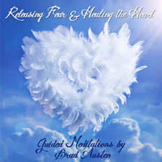 Releasing Fear And Healing The Heart